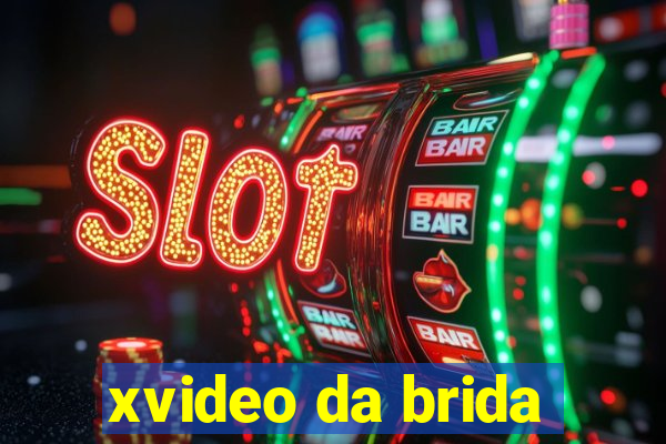 xvideo da brida